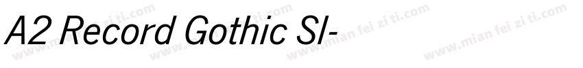 A2 Record Gothic Sl字体转换